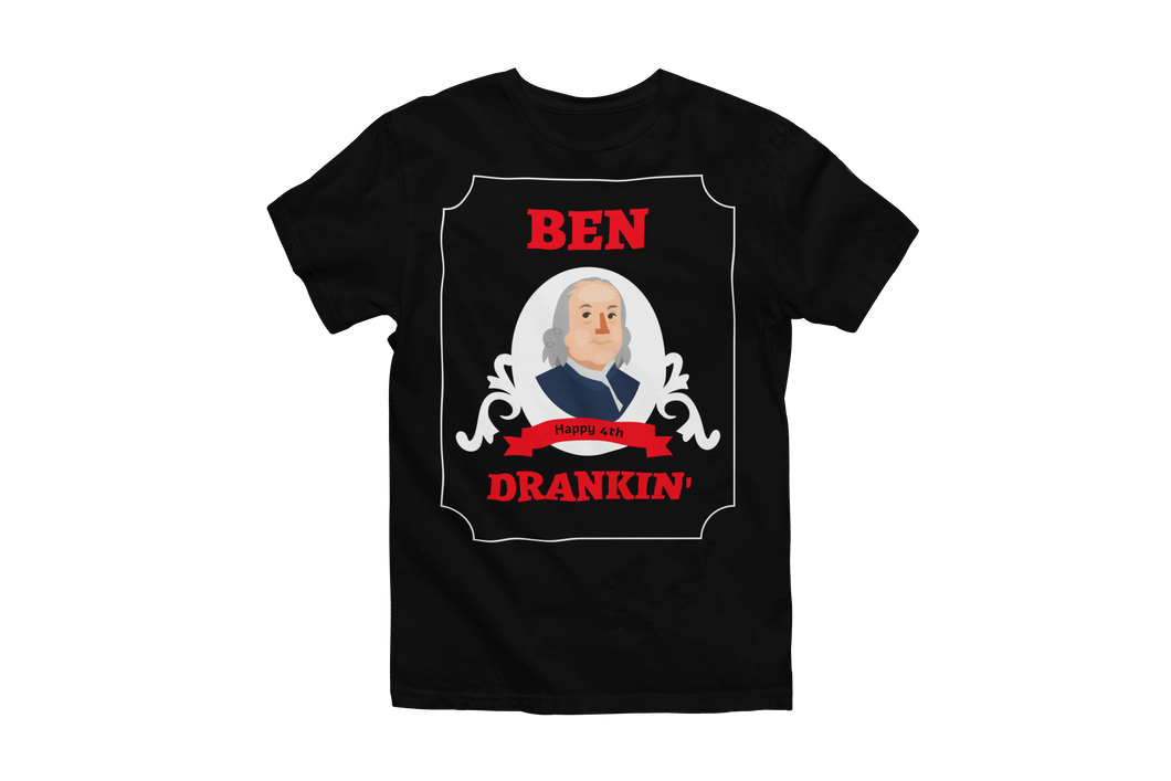 Ben Franklin Ben Drankin 4th of July T-Shirt