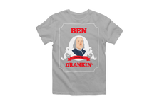 Load image into Gallery viewer, Ben Franklin Ben Drankin 4th of July T-Shirt
