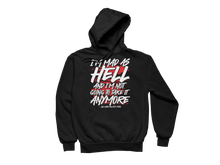 Load image into Gallery viewer, I&#39;m Mad As Hell and Im Not Going To Take It Anymore - Pollack Show Hoodie
