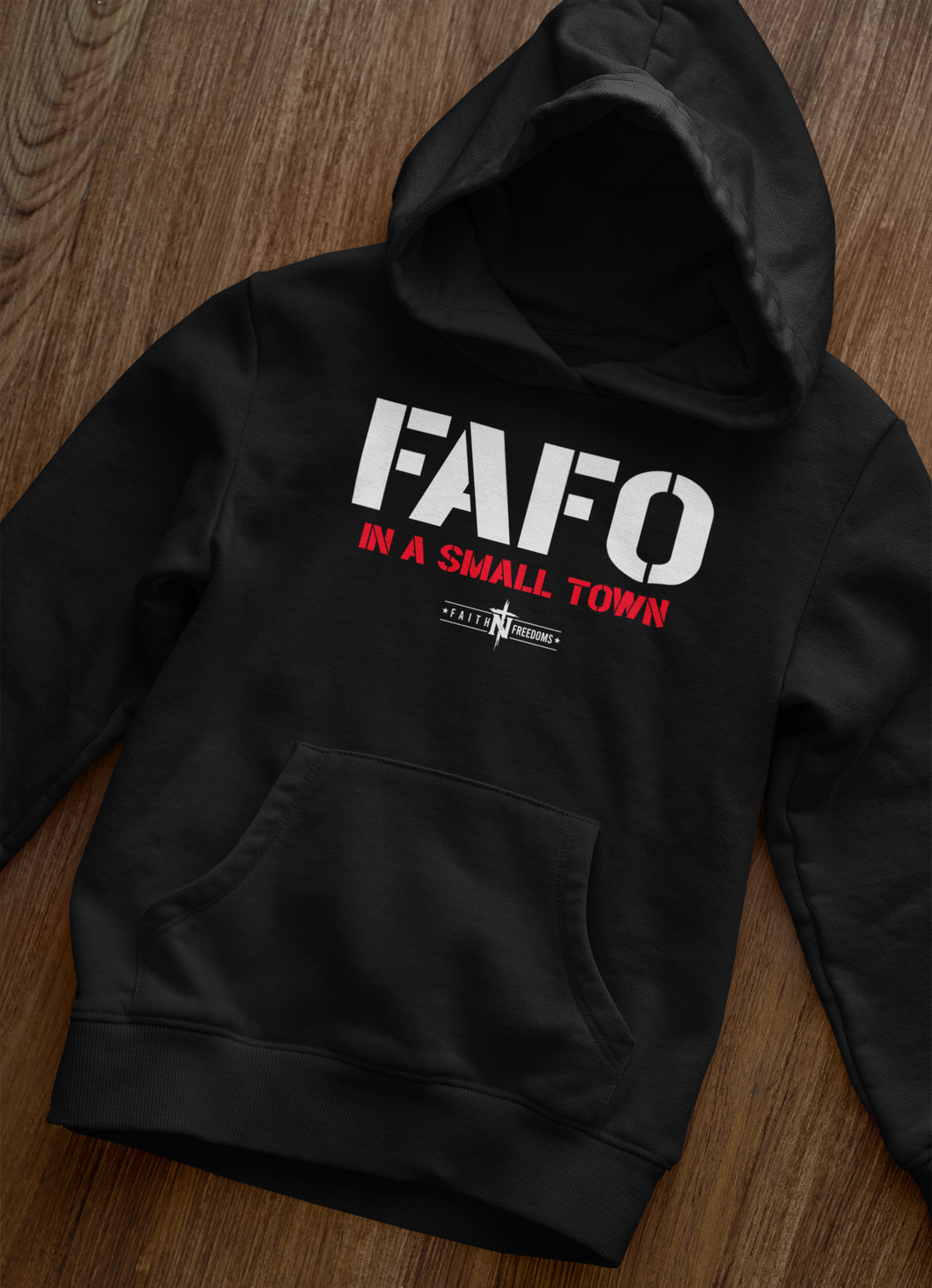 **NEW** FAFO In A Small Town Hoodie