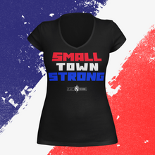 Load image into Gallery viewer, **NEW** Women&#39;s &#39;Small Town Strong&#39; Ladies V-Neck
