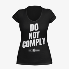 Load image into Gallery viewer, Women&#39;s Do Not Comply V-Neck Shirt
