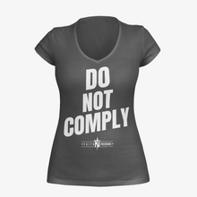 Load image into Gallery viewer, Women&#39;s Do Not Comply V-Neck Shirt
