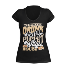 Load image into Gallery viewer, I&#39;d Rather Be Drunk With Puppet At A Waffle House - Matt Couch/Puppet Carlson Womens V-Neck Shirt
