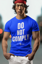 Load image into Gallery viewer, Do Not Comply T-Shirt
