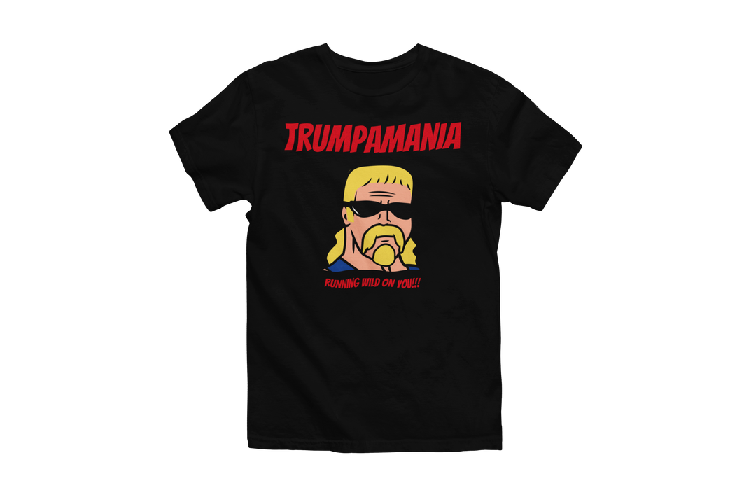 **NEW** TrumpaMania Running Wild On You T-Shirt