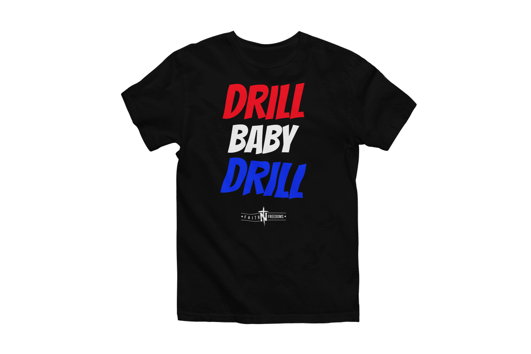 NEW Trump 'Drill Baby Drill' T-Shirt