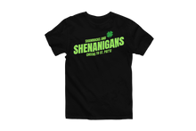 Load image into Gallery viewer, NEW Shamrocks and Shenanigans St Patricks Day T-Shirt
