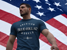 Load image into Gallery viewer, NEW Proud American Blue Collar Worker T-Shirt
