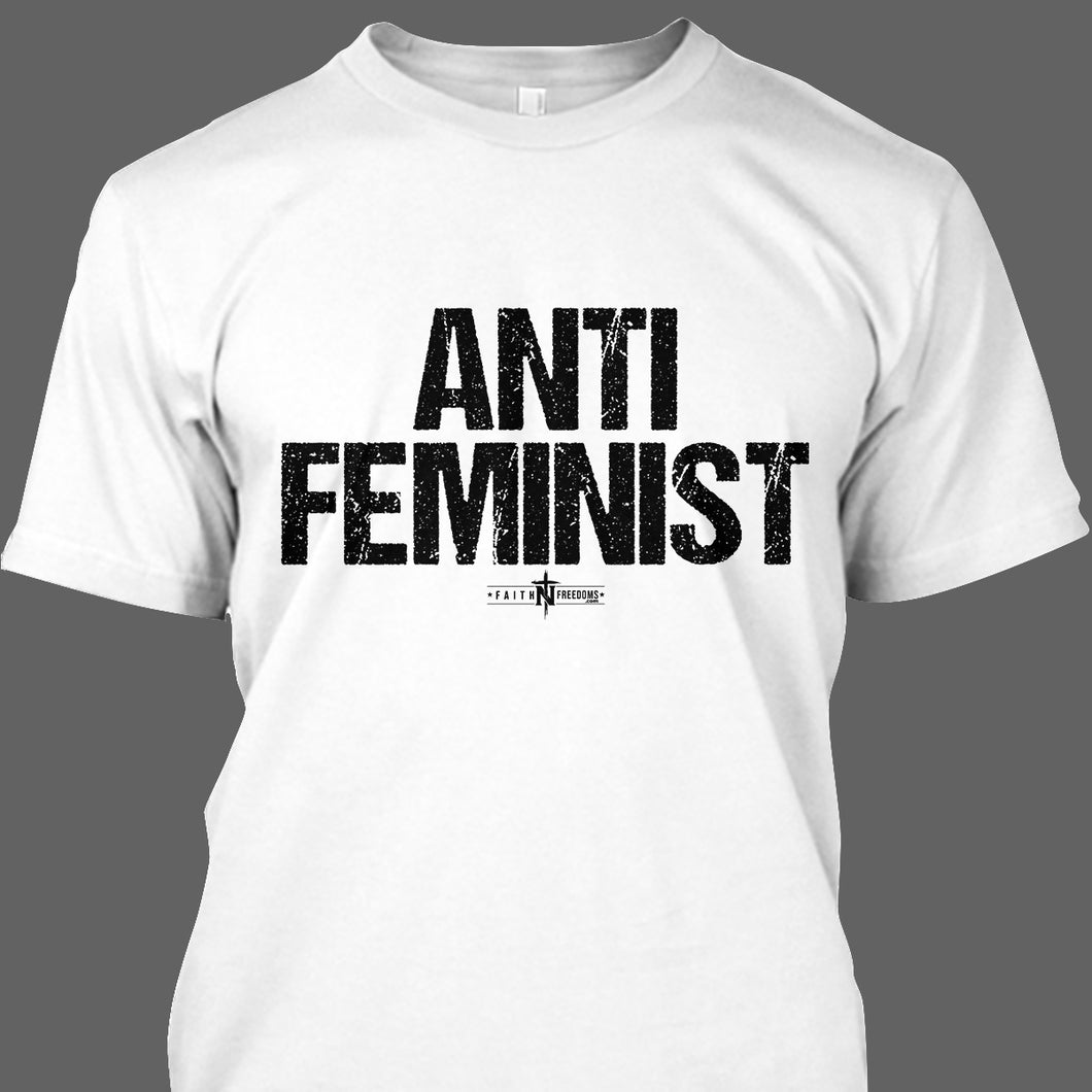 Anti-Feminist T-Shirt