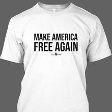 Load image into Gallery viewer, Make America Free Again T-Shirt
