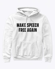 Load image into Gallery viewer, Make Speech Free Again Hoodie

