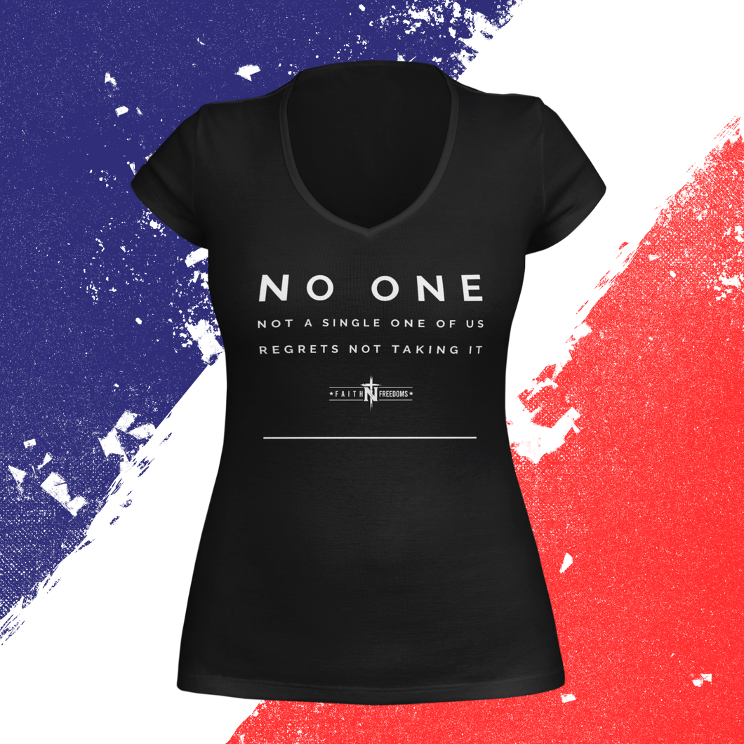 Womens No One - Not A Single One of US - Regret Not Taking It V-Neck