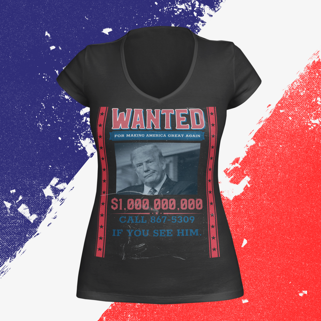 NEW Trump 'Wanted for Making America Great Again' Wanted Poster V-Neck Shirt