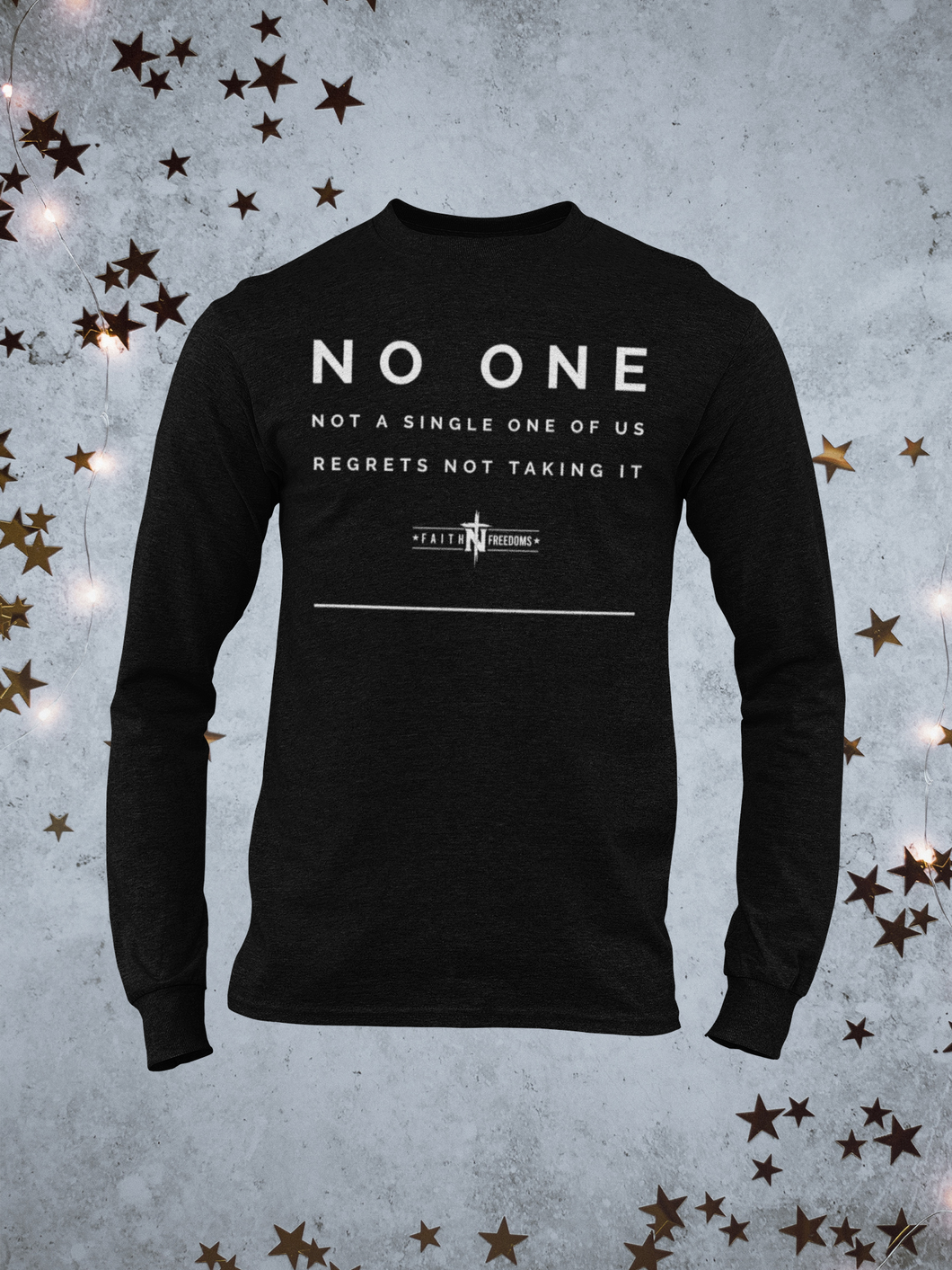 No One - Not A Single One Of Us - Regrets Not Taking It Long Sleeve Shirt