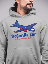 Load image into Gallery viewer, DeSantis Air &quot;We Bring the Border to You!&quot; Hoodie by FaithNFreedoms
