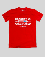 Load image into Gallery viewer, I Identify as Vaccinated T-Shirt
