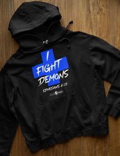 Load image into Gallery viewer, I Fight Demons Ephesians 6:12 Hoodie
