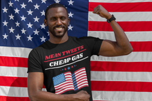 Load image into Gallery viewer, Mean Tweets, Cheap Gas 2024 Trump Shirt
