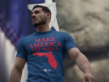 Load image into Gallery viewer, Make America Florida T-Shirt
