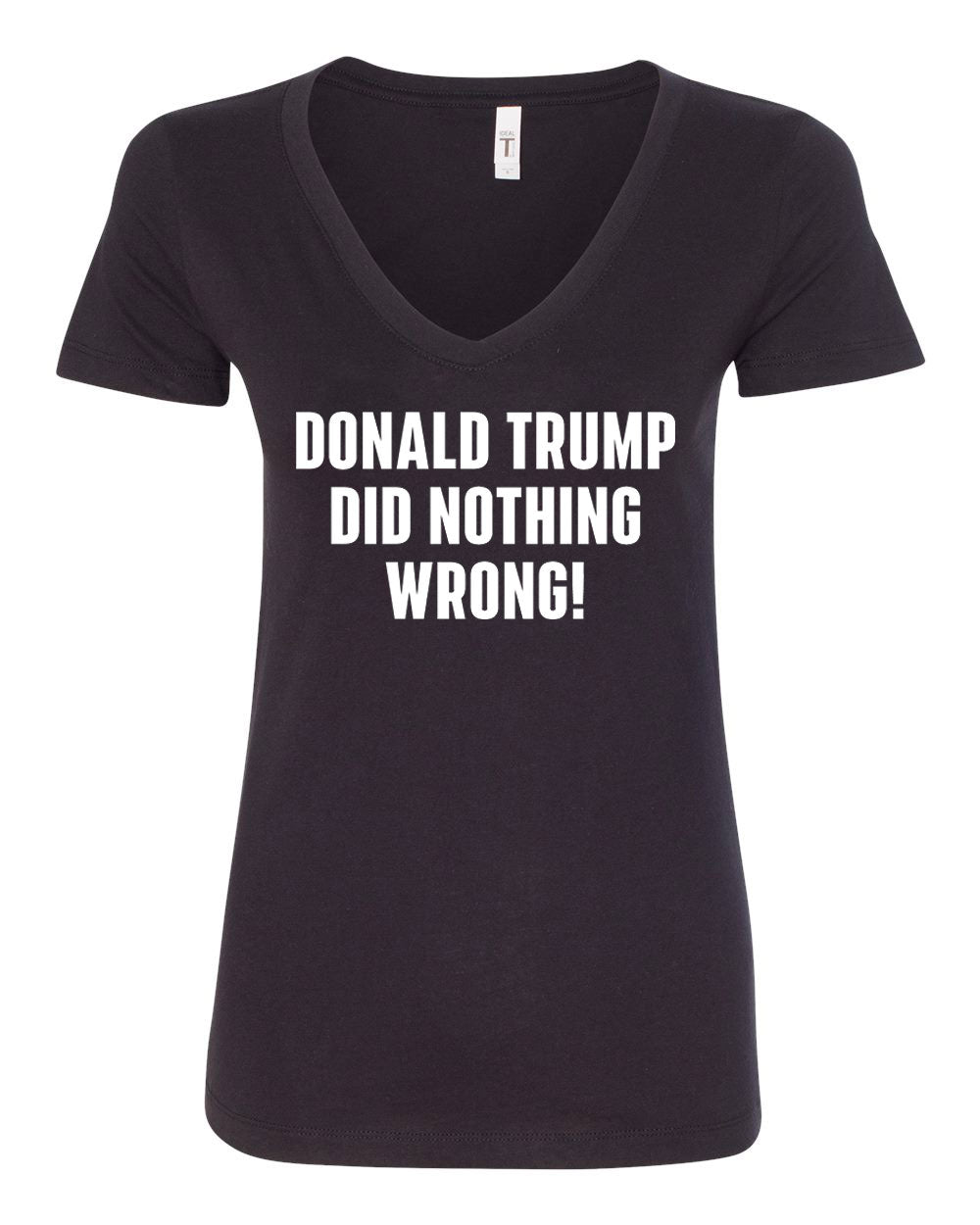 Women's Trump Did Nothing Wrong V-Neck