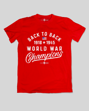 Load image into Gallery viewer, Back to Back World War Champs T-Shirt
